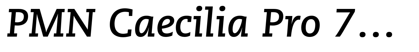 PMN Caecilia Pro 76 Bold Italic